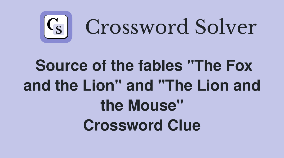 Source of the fables "The Fox and the Lion" and "The Lion and the Mouse